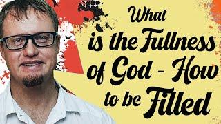 The Fullness of GOD | What and How? #godsmessageforyoutoday