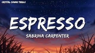 Sabrina Carpenter - Espresso (Lyrics)