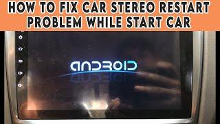 How To FIX Car Stereo Restart Problem while Car Start | Easily | In few Minutes