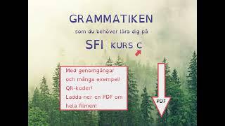 How to Learn Swedish ALL GRAMMATIK FÖR KURS C SFI LÄNKAR till filmer i beskrivningen! Ladda ner PDF!