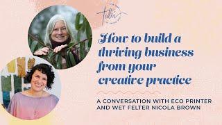 How to build a thriving business from your creative practice, with Nicola Brown