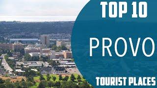 Top 10 Best Tourist Places to Visit in Provo, Utah | USA - English