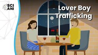 Lover boy trafficking – What are the early warning signs?