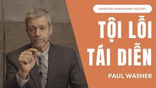 TỘI LỖI TÁI DIỄN // PAUL WASHER