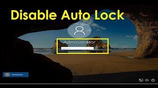 How to disable auto lock in windows 10