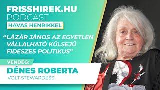 Dénes Roberta: „Lázár János az egyetlen vállalható külsejű fideszes politikus”