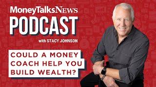 Could a Money Coach Help You Build Wealth?