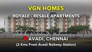 Just 32 Lakhs!!! Resale Apartments in Avadi | VGN Royale | Chennai Flats Sale #avadi #apartment