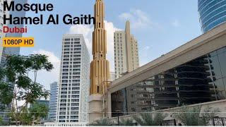 Walk Toward Mosques - Hamel Al Ghaith Masjid - Dubai 1080p HD beautiful mosques of the World