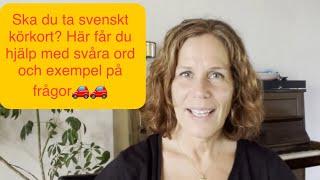 How to learn swedish Lära sig svenska Ska du ta svenskt körkort? Här får du lära dig viktiga ord!