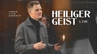 Heiliger Geist Live – Urban Life Worship (Offizielles Video)