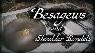 Besagews, Rondels for the Shoulder and Armpit