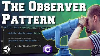 Delegates, Events, Actions and Funcs - The Observer Pattern (Unity & C#)