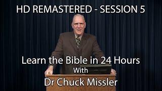 Learn the Bible in 24 Hours - Hour 5 - Small Groups  - Chuck Missler