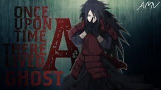 Naruto 「AMV」~ Ghost of Uchiha x Once Upon A Time | Uchiha Madara