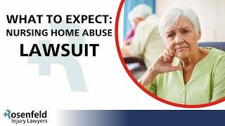 What to Expect During Illinois Nursing Home Abuse Litigation | Rosenfeld Injury Lawyers