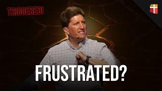 Dealing With Frustration | Pastor Bill Meiter