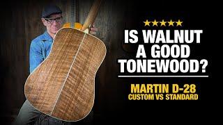 Is Walnut a Good Tonewood? – Martin D28 Custom Walnut vs Rosewood