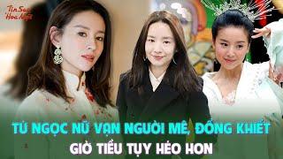 Buồn của Đổng Khiết: Từ ngọc nữ vạn người mê giờ khiến cả Cbiz xót xa vì vẻ tiều tụy héo hon