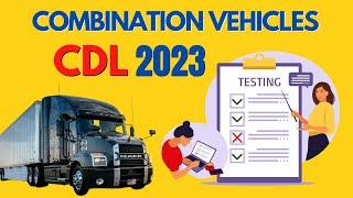 CDL EXAM 2023 COMBINATION VEHICLES.QUESTIONS AND ANSWERS  CDL DMV.