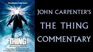 THE THING (1982) - Commentary by John Carpenter & Kurt Russell