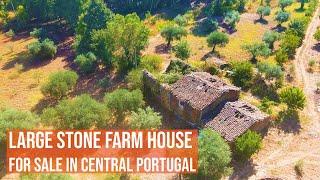 LARGE STONE FARM HOUSE FOR SALE, CENTRAL PORTUGAL - FUNDAO