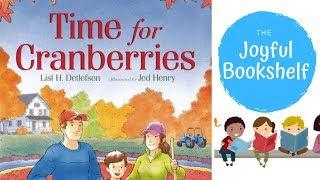  Time for Cranberries | Read Aloud for Kids! | Fall Books for Kids!