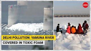 Watch | Delhi Pollution: Yamuna river covered in toxic foam