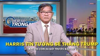 Harris tin tưởng sẽ thắng Trump khi chỉ còn 24 giờ trước bầu cử