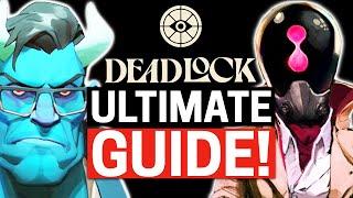 The ULTIMATE Deadlock Beginners Guide