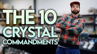 The 10 Crystal Commandments! - FromTheMines