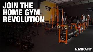 Join The Home Gym Revolution | Mirafit