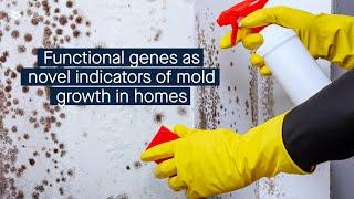 Genes linked to fungal function as novel indicators of harmful mold growth in homes