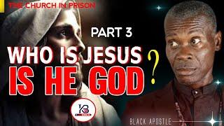 The Trinity concept:Who is Jesus Christ? The Father or the Son.The black Apostle dives deeper.