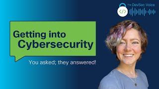 How To Break Into Cybersecurity | Cybersecurity Career Interviews