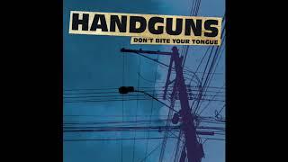 Handguns - Don't Bite Your Tongue (Full EP 2011)