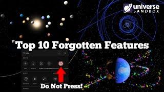 Top 10 Most Forgotten Features In Universe Sandbox