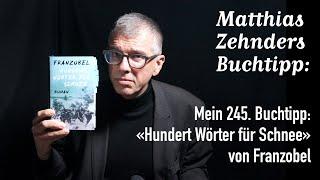 Mein 245. Buchtipp: «Hundert Wörter für Schnee» von Franzobel