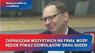 Zapraszam wszystkich na finał WOŚP. Będzie pokaz dziwolągów Drag queen | Wybory w TOK-u | 11.01.2025