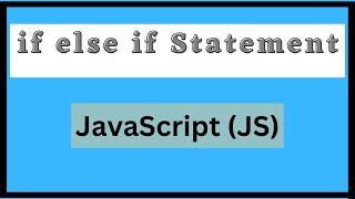 if else if statement in Java Script |Hindi|