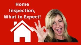 Home Inspections, What to Expect!