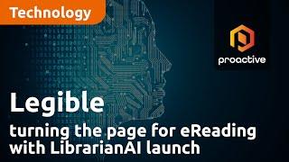 Legible turning the page for eReading with LibrarianAI launch