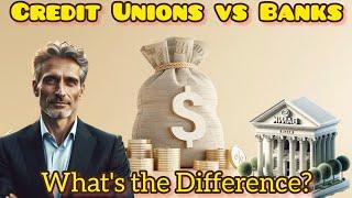 Credit Unions vs. Banks: What's the Difference?