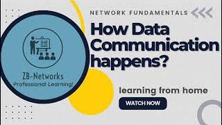 How Data Communication happens? Network Fundamentals