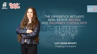 Ep4 | The Difference Between Real Estate Broker & Property Consultant