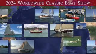 2024 Worldwide Classic Boat Show - ALL ONLINE - Feb. 16th - Mar. 3rd - Thousands of Boats & Orgs