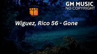 WIGUEZ, RICO 56- GONE [ GM MUSIC ] NO COPYRIGHT