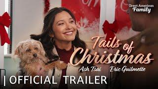 Tails of Christmas | Trailer | Starring Ash Tsai and Eric Guilmette