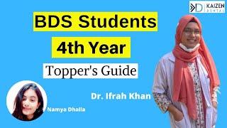 4th Year BDS Student | Topper's Study Guide | Final Year Dentistry