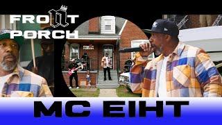 Noochie's Live From The Front Porch Presents: MC EIHT